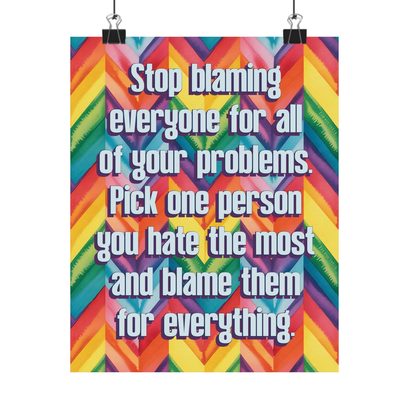 Bespattered Facade "Stop Blaming Everyone" Giclée Archival Matte Paper Prints
