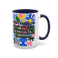 "Don't Forget..." Rainbow Flowers Mug | Eight Colors | 11oz or 15oz