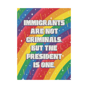 Bespattered Facade Immigrants Are Not Criminals Plastic Yard Sign