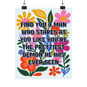 Bespattered Facade "Find You a Man..." Colorful Flowers Giclée Archival Matte Paper Prints