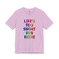 “Life's too Short for Beige” Bella Canvas Unisex Jersey Short Sleeve Tee T-Shirt
