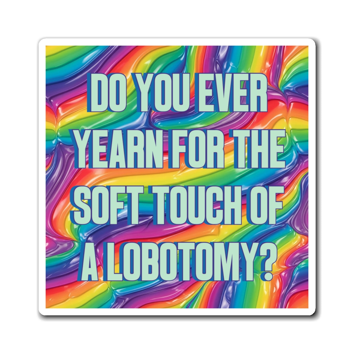 Bespattered Facade "Lobotomy" Refrigerator Magnet