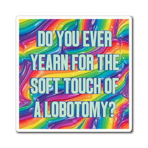 Bespattered Facade "Lobotomy" Refrigerator Magnet