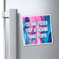 Bespattered Facade "Cis and Pissed, Stop Attacking Trans People" Refrigerator Magnet