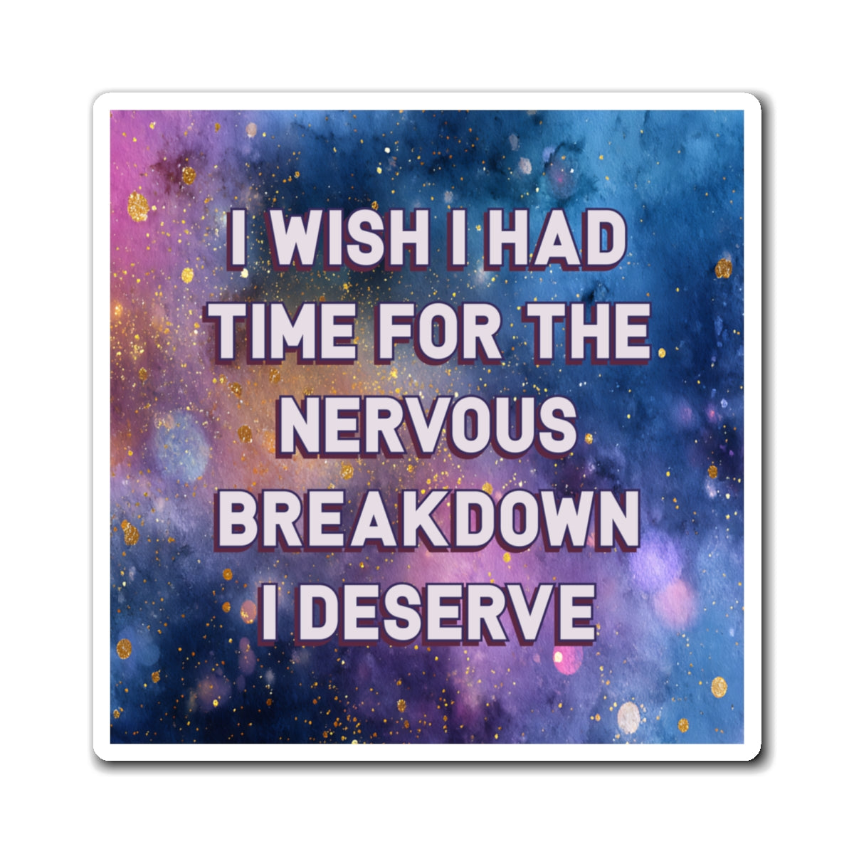 Bespattered Facade "Break Time" Refrigerator Magnet