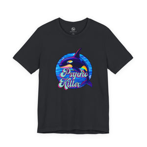 "Psycho Killer” Rainbow Orca Bella Canvas Unisex Jersey Short Sleeve Tee T-Shirt