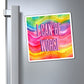 Bespattered Facade "I Can Be Worse" Refrigerator Magnet