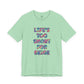“Life's too Short for Beige” Bella Canvas Unisex Jersey Short Sleeve Tee T-Shirt