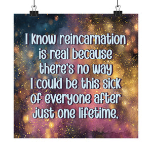 Bespattered Facade "Reincarnation Is Real" Giclée Archival Matte Paper Prints
