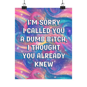 Bespattered Facade "Sorry, I Thought You Knew" Giclée Archival Matte Paper Prints