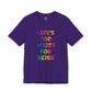 “Life's too Short for Beige” Bella Canvas Unisex Jersey Short Sleeve Tee T-Shirt
