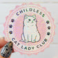 Childless Cat Lady Club Sticker, 3"