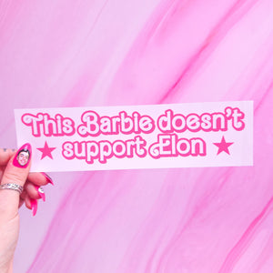 This Barbie doesn't support Elon Bumper Sticker, 8.3 x 2.2 in.