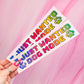 "I just wanted dog mode" bumper sticker, 7.9 x 2 in.