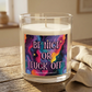 Bespattered Facade Semi-Motivational Glass Candle – "Be Nice or F*ck Off" (11oz)