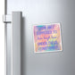 Bespattered Facade "Live, Laugh, Love" Refrigerator Magnet