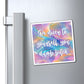 Bespattered Facade "Be Nicer to Yourself" Refrigerator Magnet
