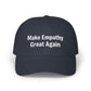 The Anti-MAGA Embroidered Hat Collection: Make Empathy Great Again | 10 Colors