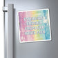 Bespattered Facade "I've Heard Enough From Old White Men" Refrigerator Magnet