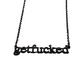 Get Fucked Cutout Necklace