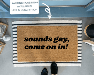 Sounds Gay Funny Doormat