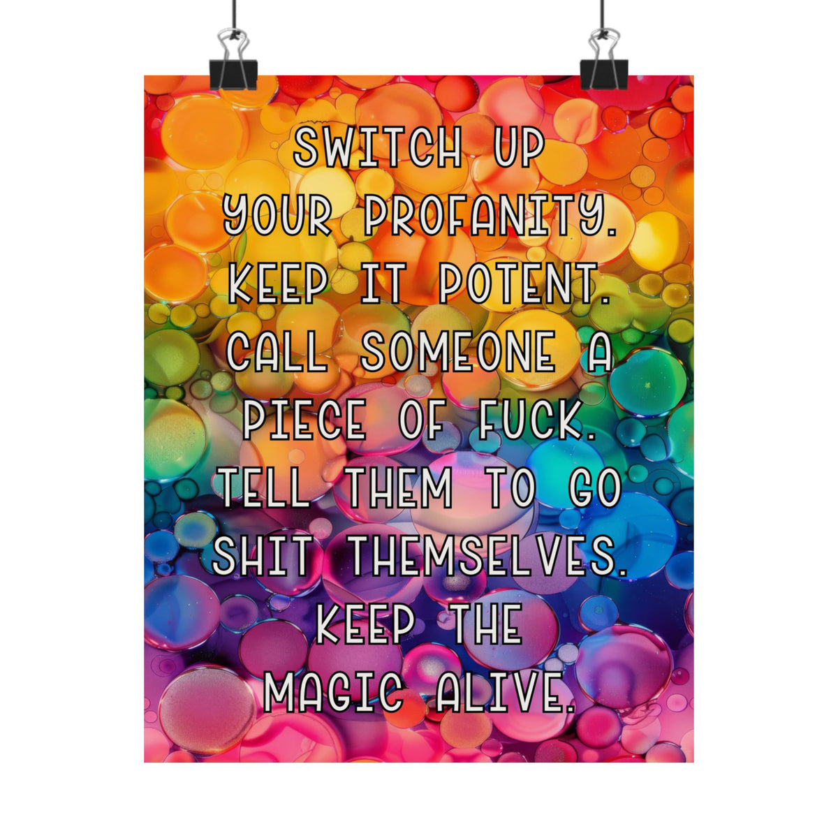 Bespattered Facade "Keep the Magic Alive" Giclée Archival Matte Paper Prints