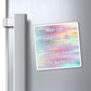 Bespattered Facade "Always Find the Audacity" Refrigerator Magnet