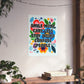 Bespattered Facade "Smile More, Care Less..." Colorful Flowers Giclée Archival Matte Paper Prints