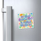 Copy of Bespattered Facade "Reminder" Refrigerator Magnet