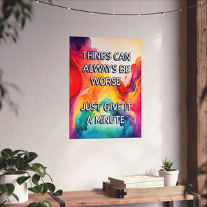 Bespattered Facade "Things Can Always Be Worse..." Giclée Archival Matte Paper Prints