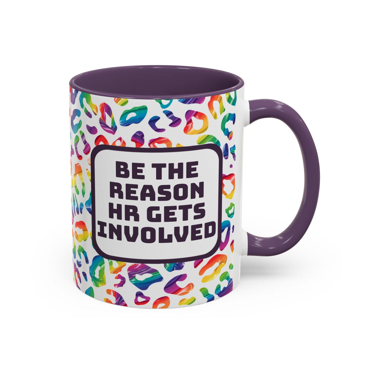 Bespattered Facade "Be the reason HR gets involved" Rainbow Mug | 11oz or 15oz