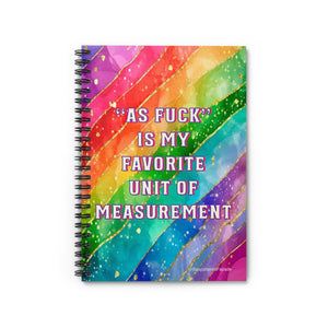 Bespattered Facade Rainbow "Favorite Unit of Measurement" Spiral Notebook - Lined Pages
