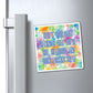 Copy of Bespattered Facade "Reminder" Refrigerator Magnet