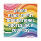 Bespattered Facade "Inspirational Quotes" Giclée Archival Matte Paper Prints