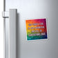 Bespattered Facade "Whimsical and Full of Generational Rage" Refrigerator Magnet