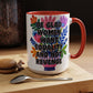"Equality vs. Revenge" Rainbow Flowers Mug | Eight Colors | 11oz or 15oz