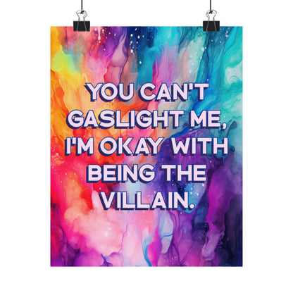 Bespattered Facade "You Can't Gaslight Me" Giclée Archival Matte Paper Prints