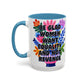 "Equality vs. Revenge" Rainbow Flowers Mug | Eight Colors | 11oz or 15oz