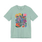 "Find You a Man Who...” Bella Canvas Unisex Jersey Short Sleeve Tee T-Shirt