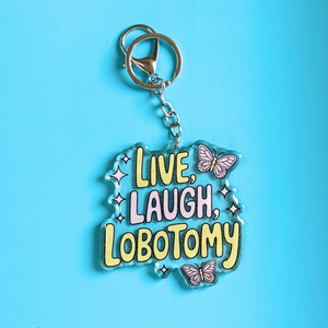 Live, Laugh, Lobotomy Glitter Keychain