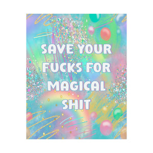 Bespattered Facade "Save Your F*cks" Giclée Archival Matte Paper Prints