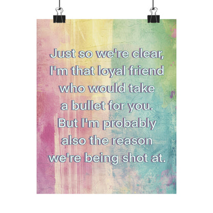 Bespattered Facade "I'm That Loyal Friend" Giclée Archival Matte Paper Prints