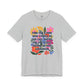 "Find You a Man Who...” Bella Canvas Unisex Jersey Short Sleeve Tee T-Shirt