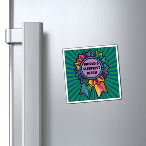 Bespattered Facade "World's Sleepiest B*tch" Refrigerator Magnet