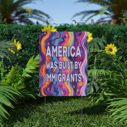 Bespattered Facade America Was Built By Immigrants Plastic Yard Sign
