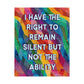 Bespattered Facade "Right to Remain Silent" Giclée Archival Matte Paper Prints