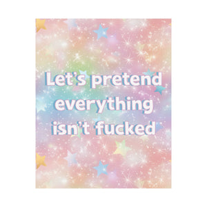 Bespattered Facade "Let's Pretend" Giclée Archival Matte Paper Prints