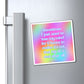 Bespattered Facade "Sometimes I Just Need to Lose My Mind for 6 Hours..." Refrigerator Magnet