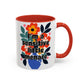 "I'm a Sensitive Little Menace" Rainbow Flowers Mug | Eight Colors | 11oz or 15oz