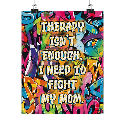 Bespattered Facade "Therapy Isn't Enough" Giclée Archival Matte Paper Prints